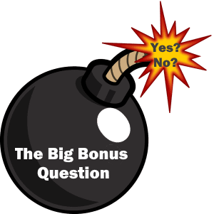 Bonus or not to Bonus