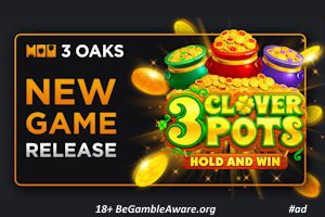 3 Oaks Gaming 3 Clover Pots Hold and Win